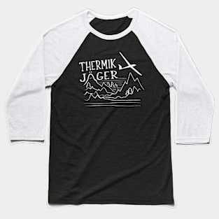 Segelfliegen Piloten - Segelflug Berge Thermikjäger Fliegen Baseball T-Shirt